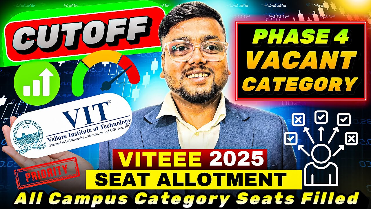 VITEEE 2025 Phase 3 Cutoff Analysis 🤯 | VIT Phase 4 Vacant Seats | VIT Counselling process 2025