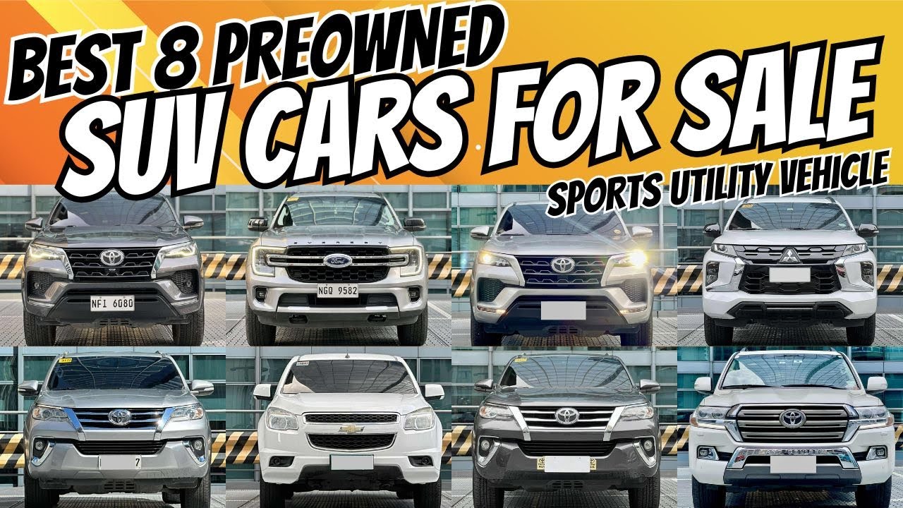 Best 8 Preowned SUV Cars For Sale | Sports Utility Vehicle KarMatch Philippines 2025