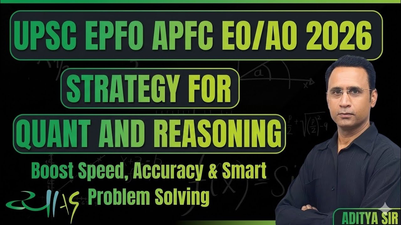 Quants & Reasoning Strategy | UPSC EPFO ​​2026 | APFC & EO/AO | Common IAS