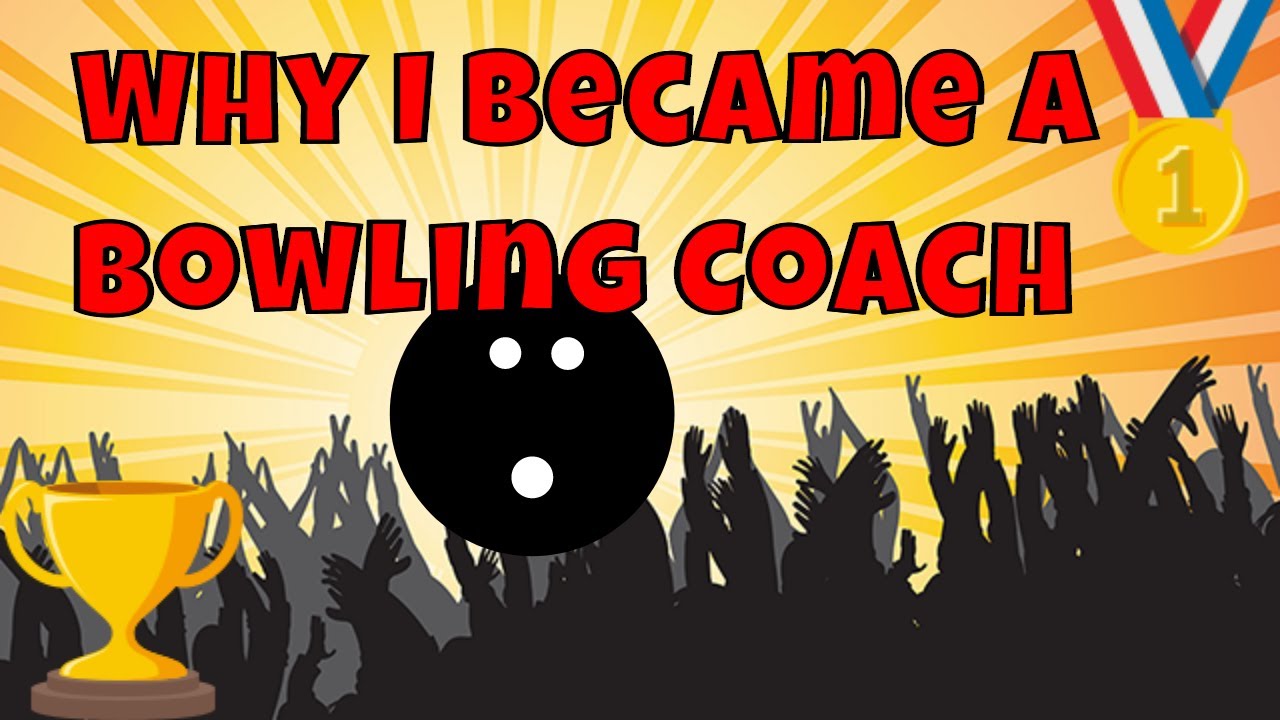 Why I Became A Bowling Coach - Arthur O'Connor, USBC Certified Silver Coach