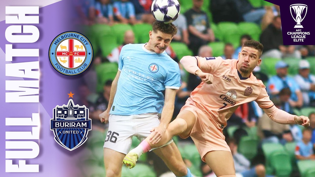 🔴 LIVE | Melbourne City 🇦🇺 vs Buriram United 🇹🇭 | AFC Champions League Elite™ 2025/26