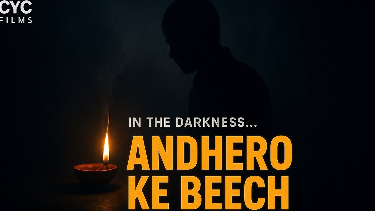 ANDHERON KE BEECH | Short Film | CYC Films | Diwali Special