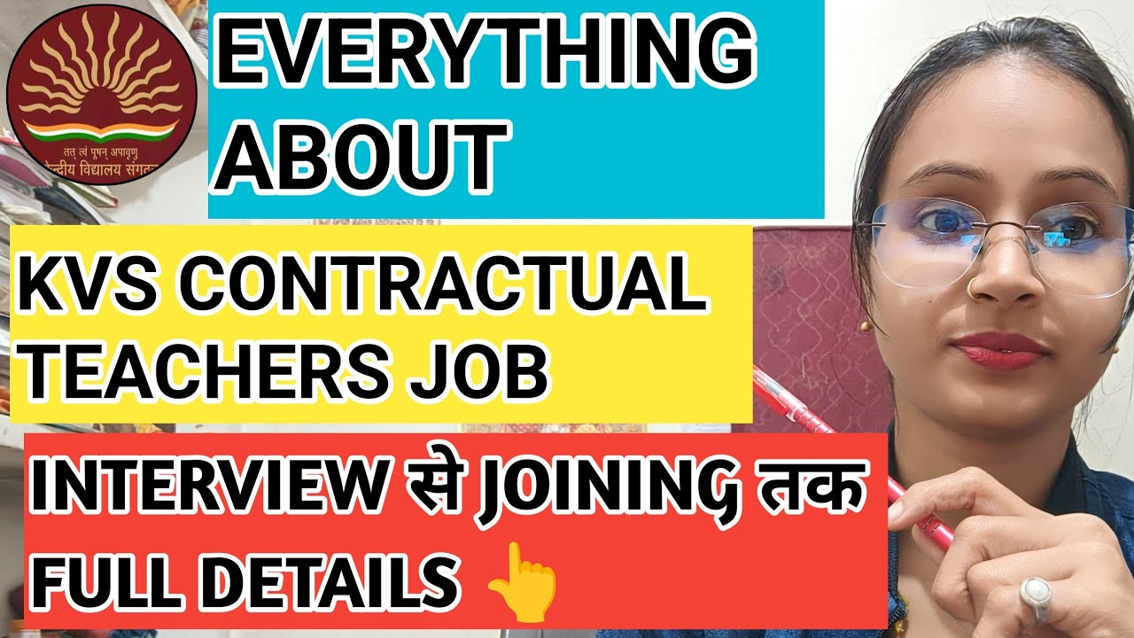 Everything About Kvs Contractual Teacher Vacancy Job | From Interview To Joining Full details Video👆