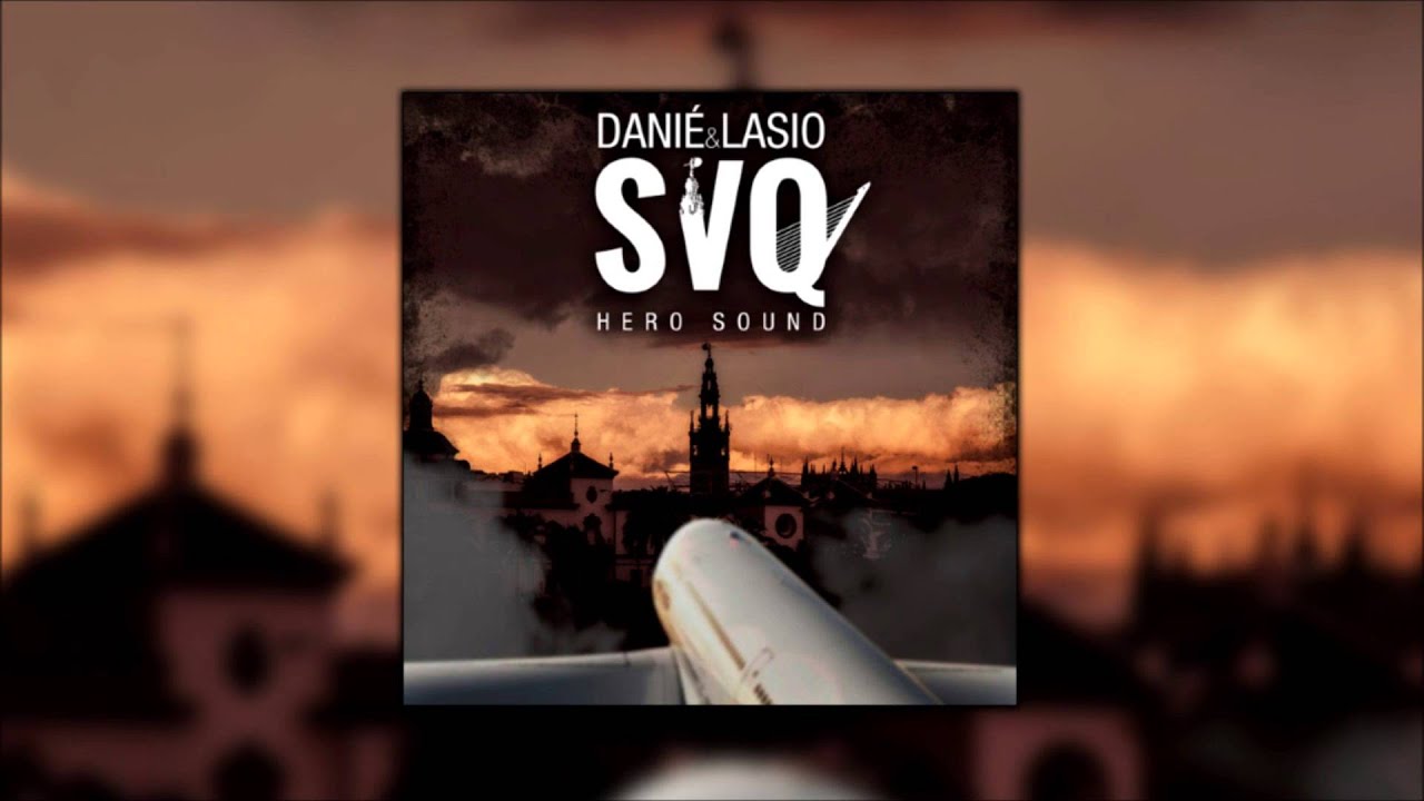 Danié y Lasio - SVQ (2013) [TRABAJO COMPLETO]