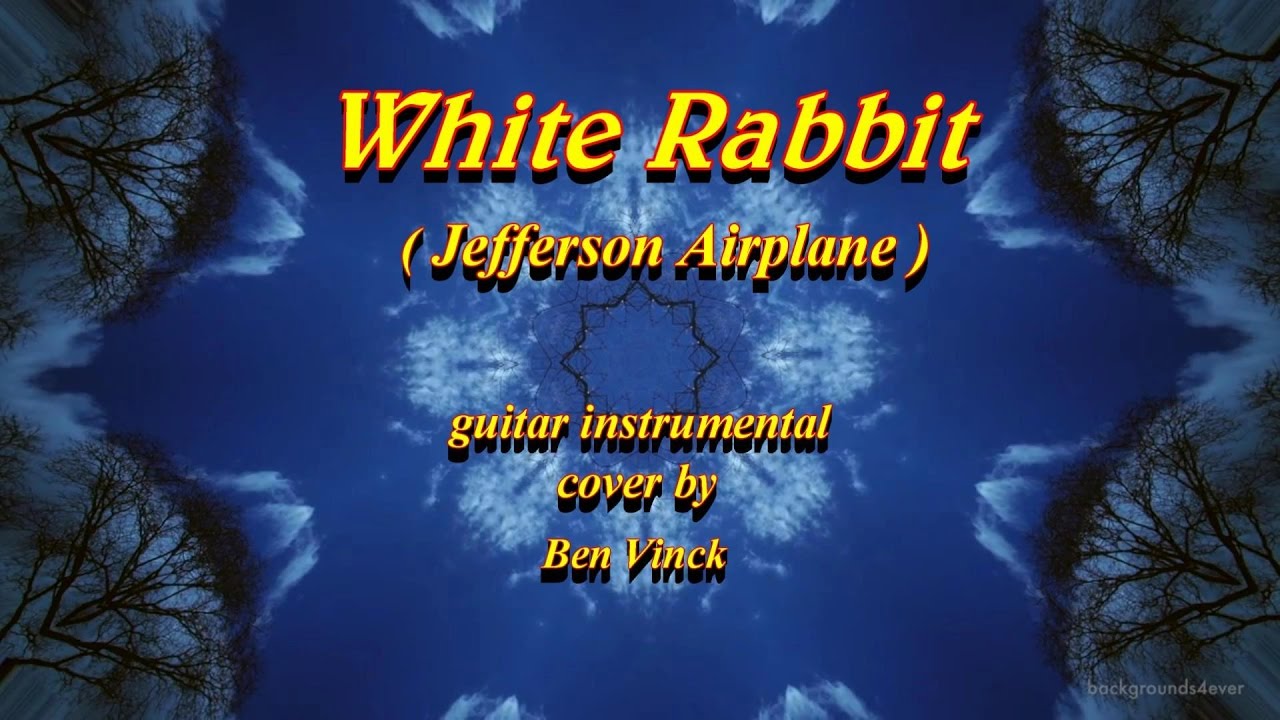 White Rabbit - Jefferson Airplane - Guitar Instrumental Cover