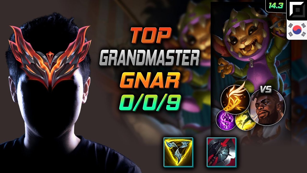 나르 탑 템트리 룬 삼위일체 기발 -  Gnar Top - 롤 KR 천상계 패치 14.3
