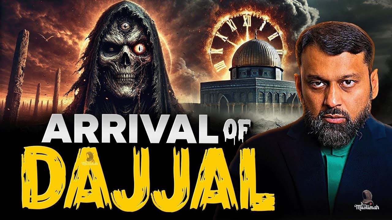 Dajjal Is Coming – The Final Signs Before His Appearance - Dr. Yasir Qadhi