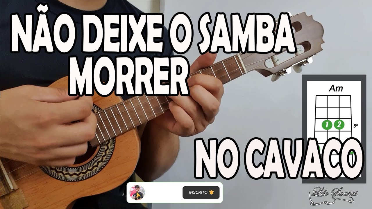 APRENDA "NÃO DEIXE O SAMBA MORRER" no CAVAQUINHO - AULA DE CAVAQUINHO - LÉO SOARES