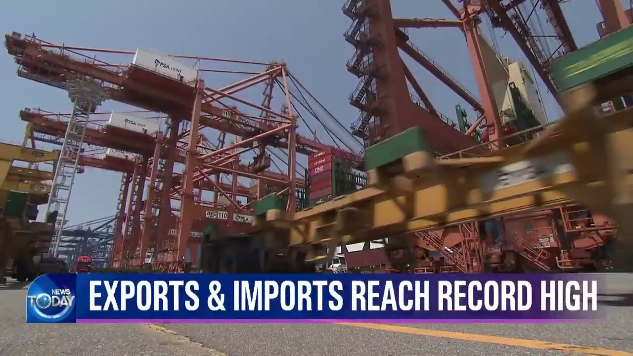 EXPORTS & IMPORTS REACH RECORD HIGH (News Today) l KBS WORLD TV 220401