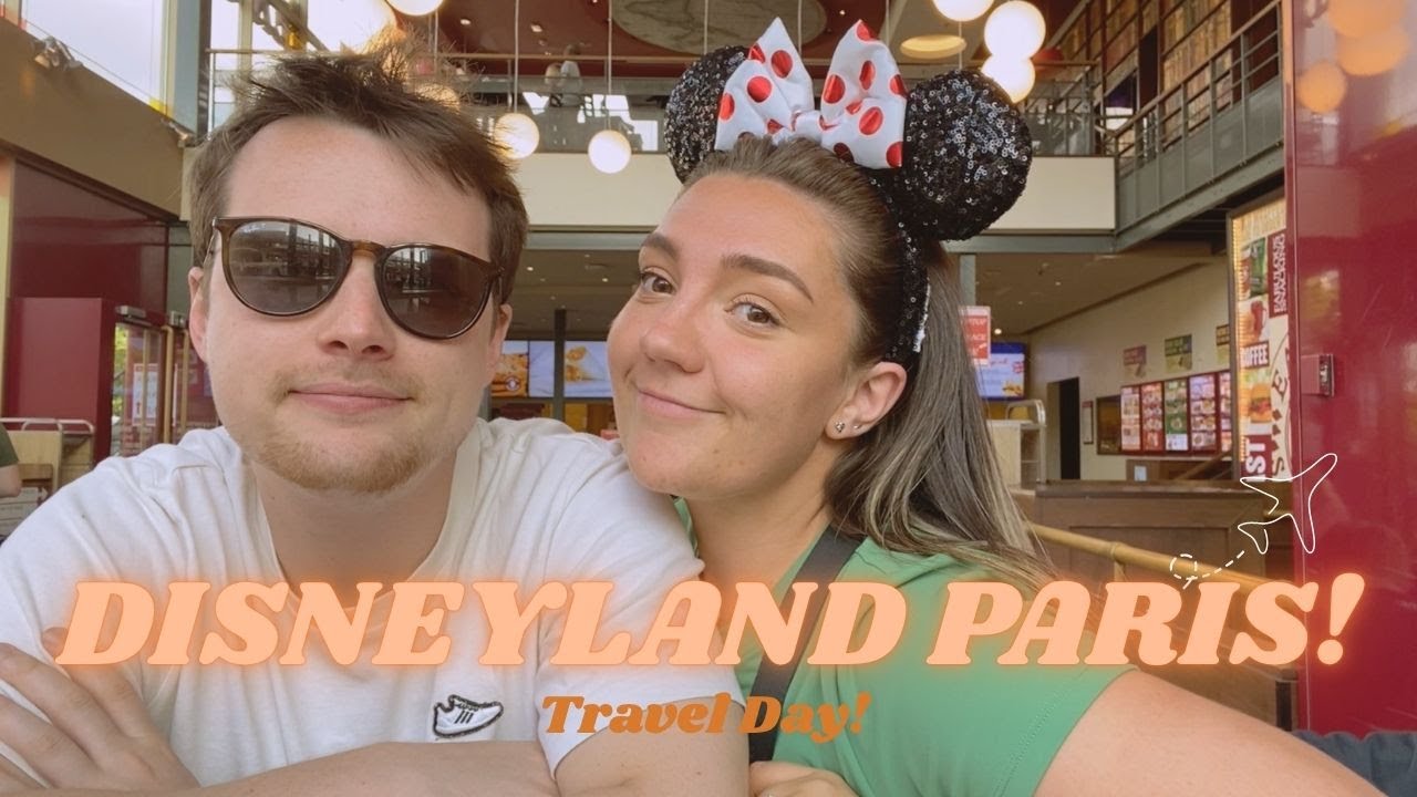 DISNEYLAND PARIS TRAVEL DAY 🇫🇷✈️ | The WORST way to travel to Disney! 🤣✨