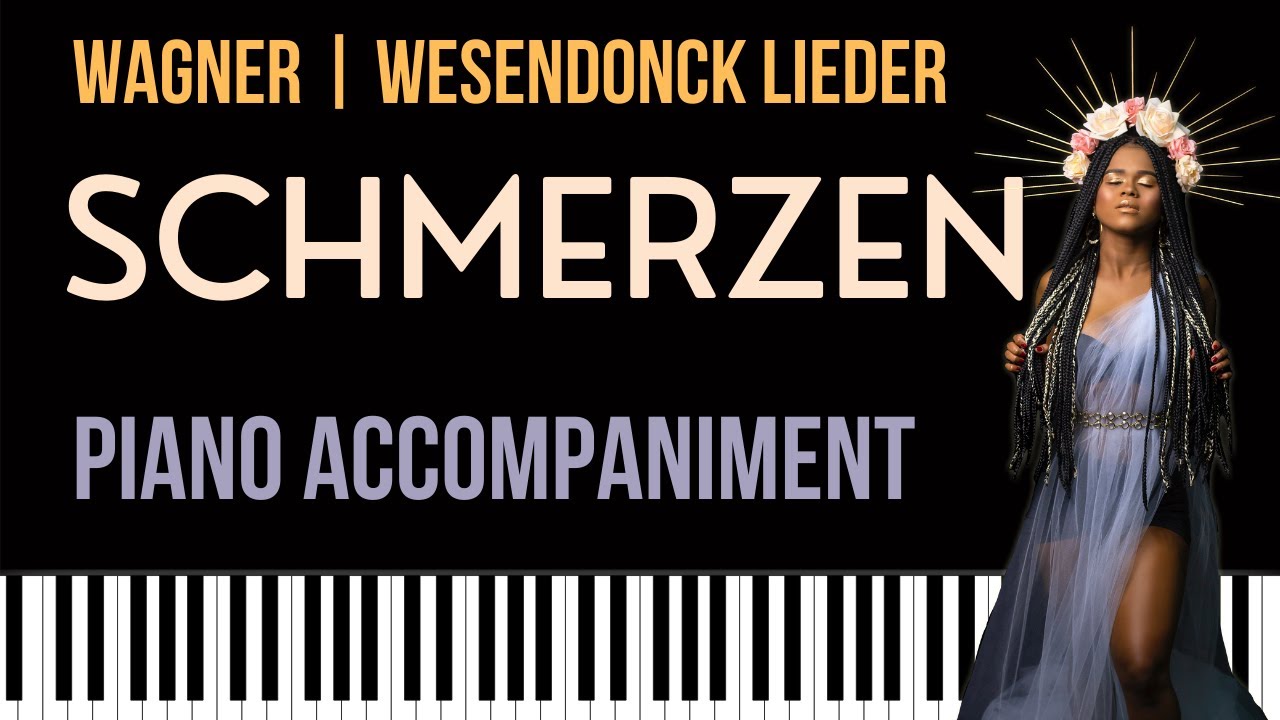 SCHMERZEN (Wagner) WESENDONCK LIEDER Nr. 4 Piano Accompaniment | Matthew Toogood