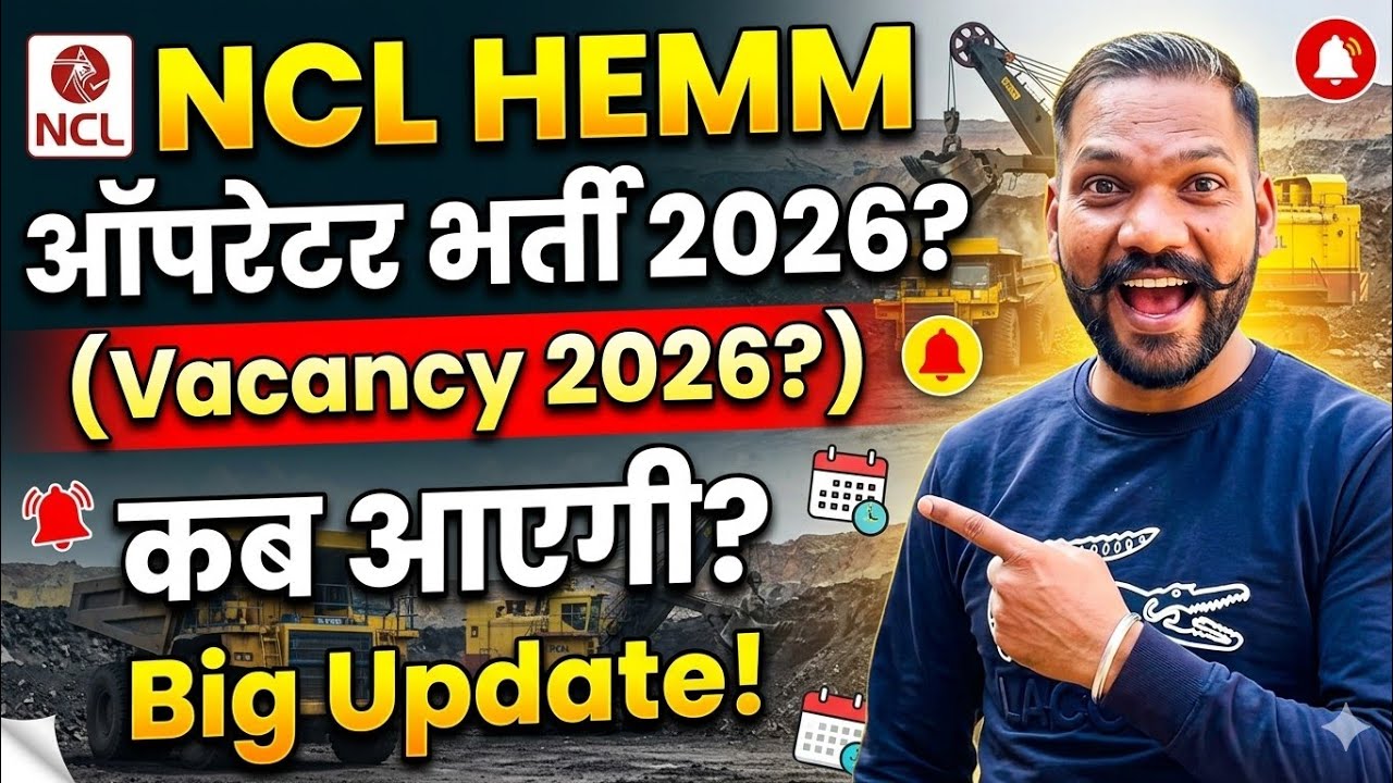 NCL HEMM Operator Vacancy 2026 😱 Kab Aayegi? Big Update! NCL Recruitment 2026.