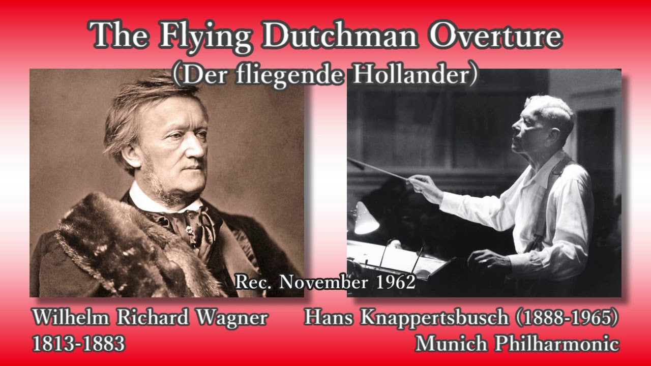Wagner: The Flying Dutchman Overture, Knappertsbusch (1962) ワーグナー さまよえるオランダ人序曲 クナッパーツブッシュ