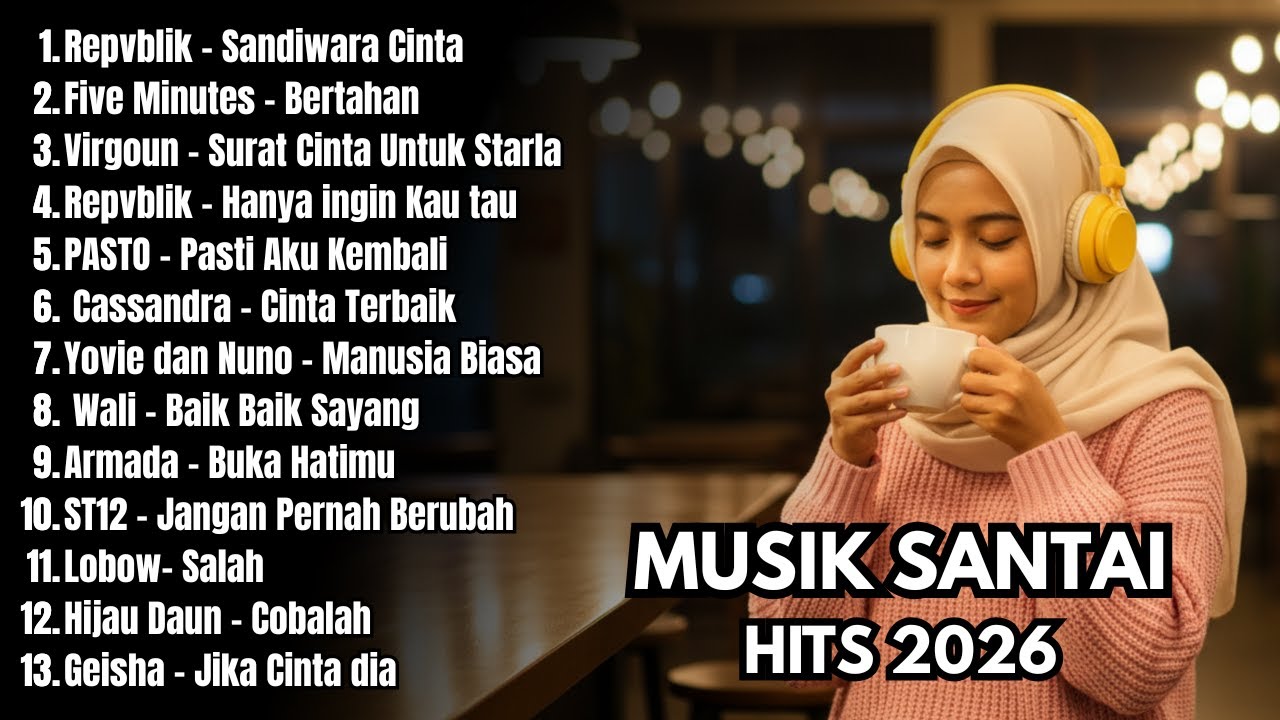 Lagu Cafe Santai Enak di Dengar - Akustik Terbaik 2026