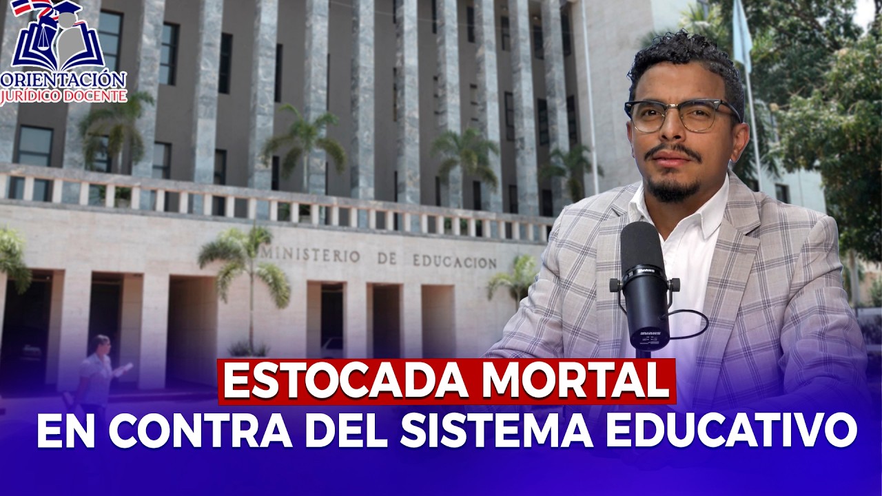 ESTOCADA MORTAL EN CONTRA DEL SISTEMA EDUCATIVO.