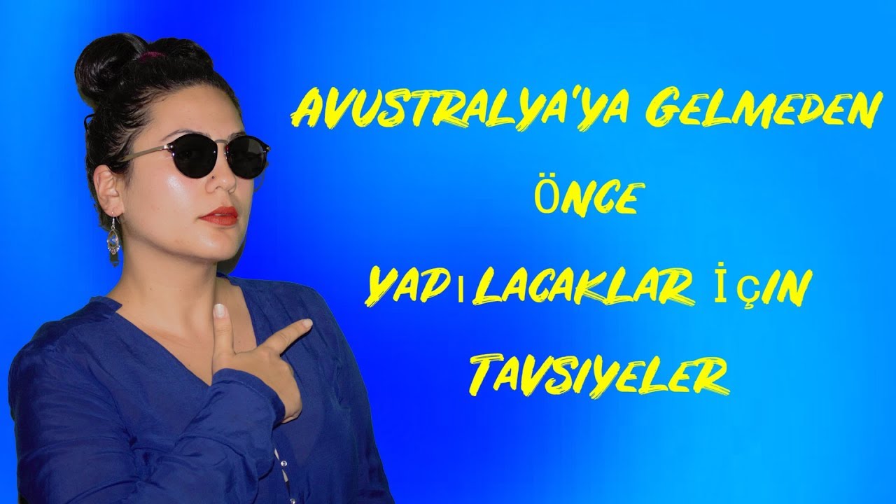 Avustralya'ya Gelmeden Önce Mutlaka Yapılacaklar