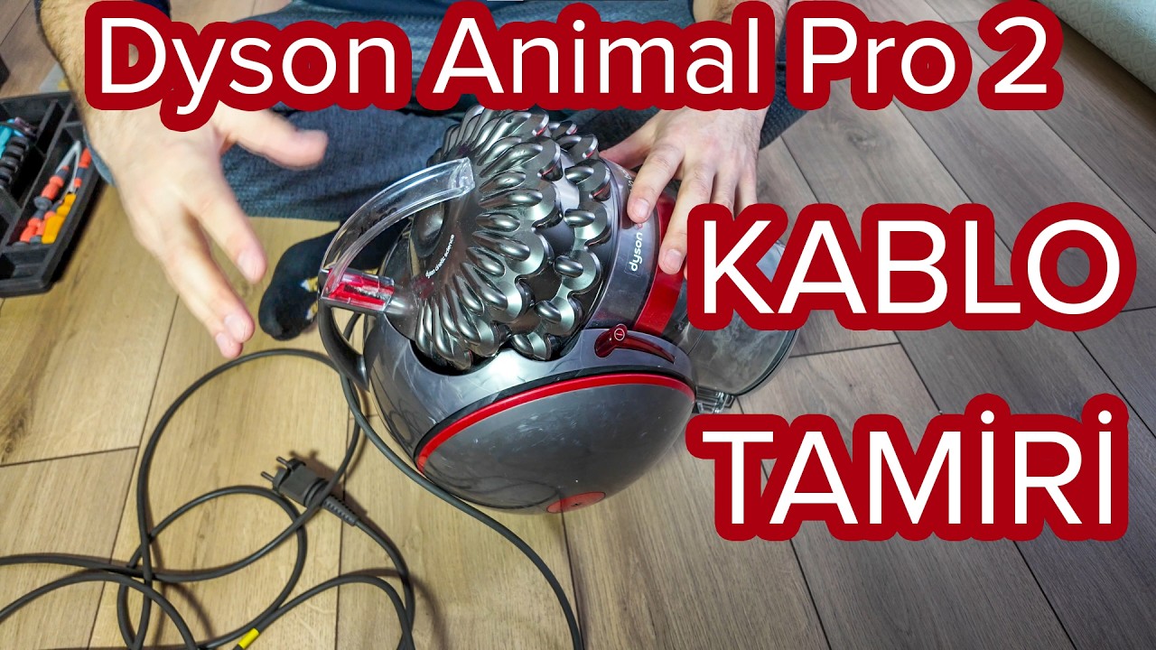 Dyson Animal Pro2 Kablo Arızası Tamiri