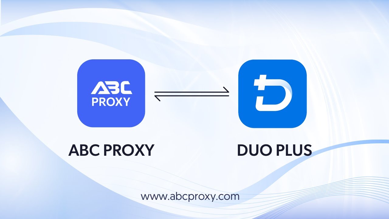 How to use AbcProxy in DuoPlus？？