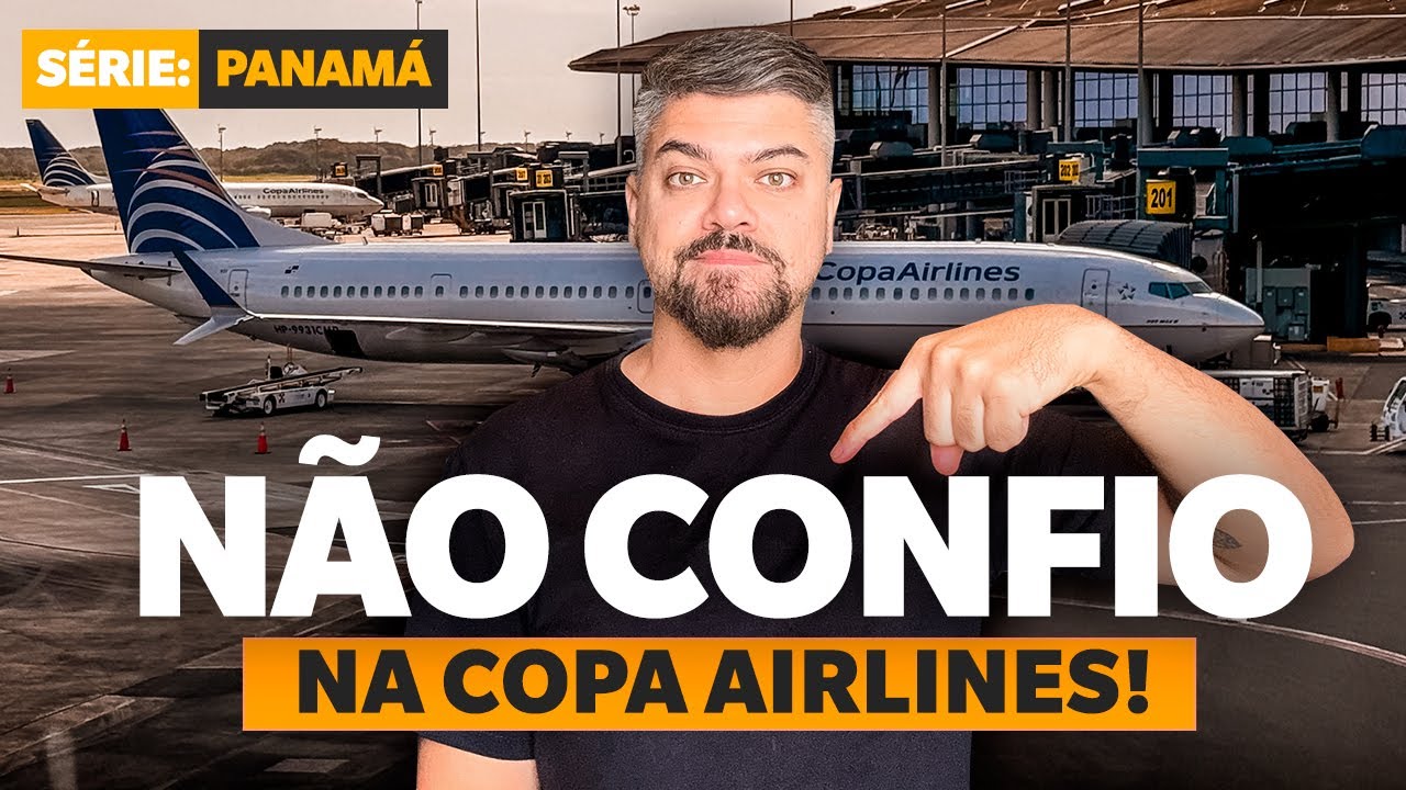Eu não CONFIO mais na COPA AIRLINES