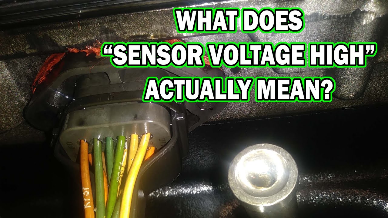 What a does Sensor Voltage High fault mean? Question of the Week 5.