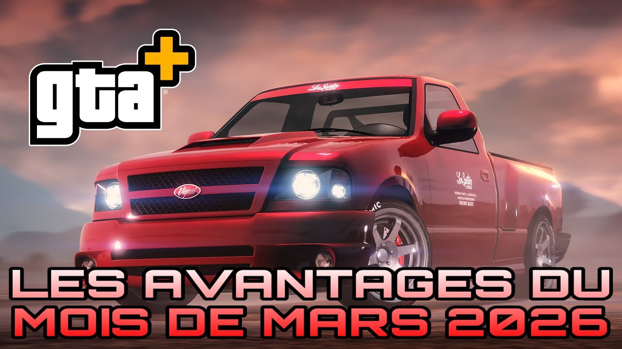 [GTA+] LES AVANTAGES POUR L'ABONNEMENT DE MARS 2026