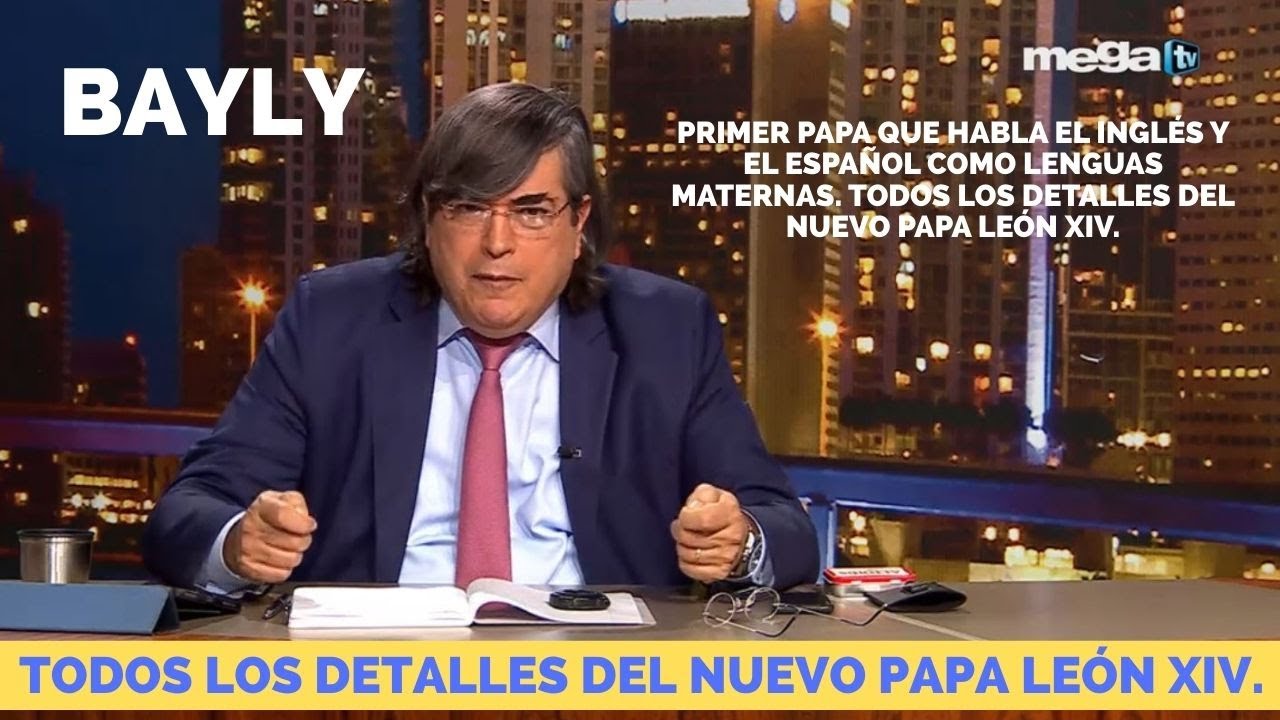 'Bayly' Todos los detalles del nuevo Papa León XIV. Quién es Robert Francis Prevost?