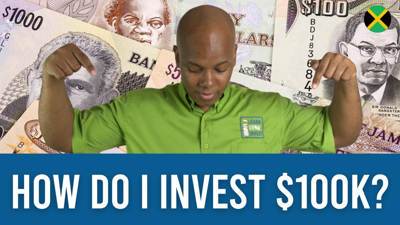 How I Would Invest $100,000 Jamaican Dollars If I Started Investing Today