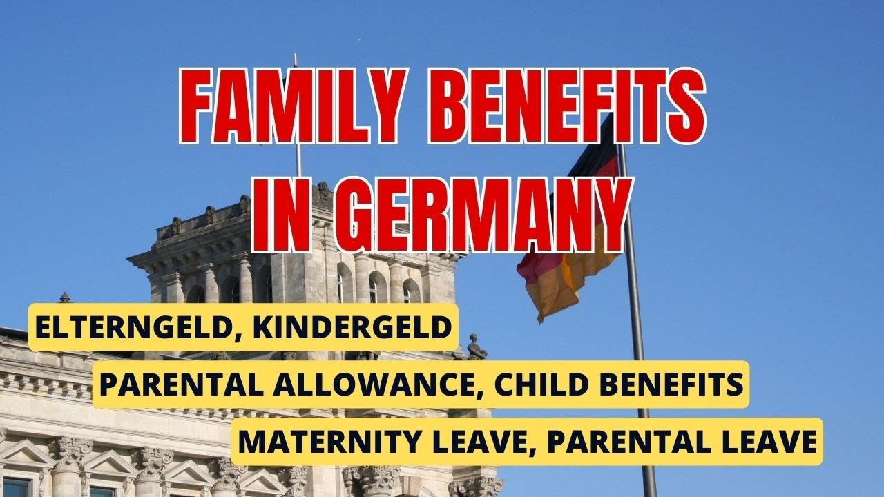 Exploring Family Benefits in Germany: Maternity and Parental Leave Benefits - A Comprehensive Guide
