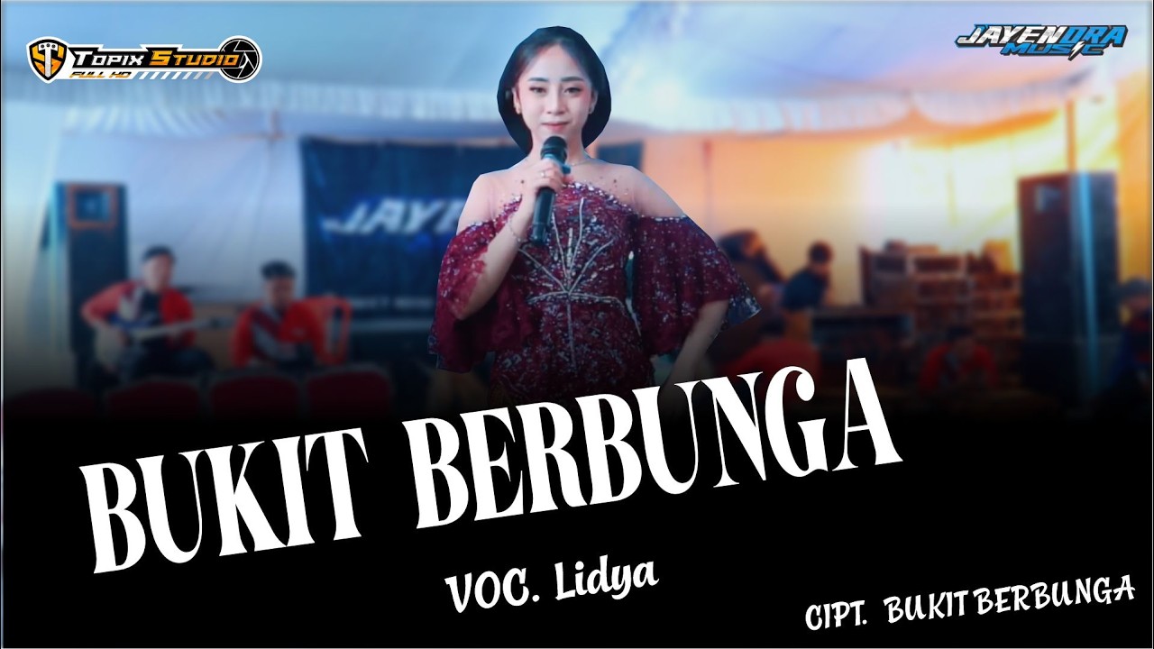 Lidya || BUKIT BERBUNGA || Topik Studio & JayenDRA Music||