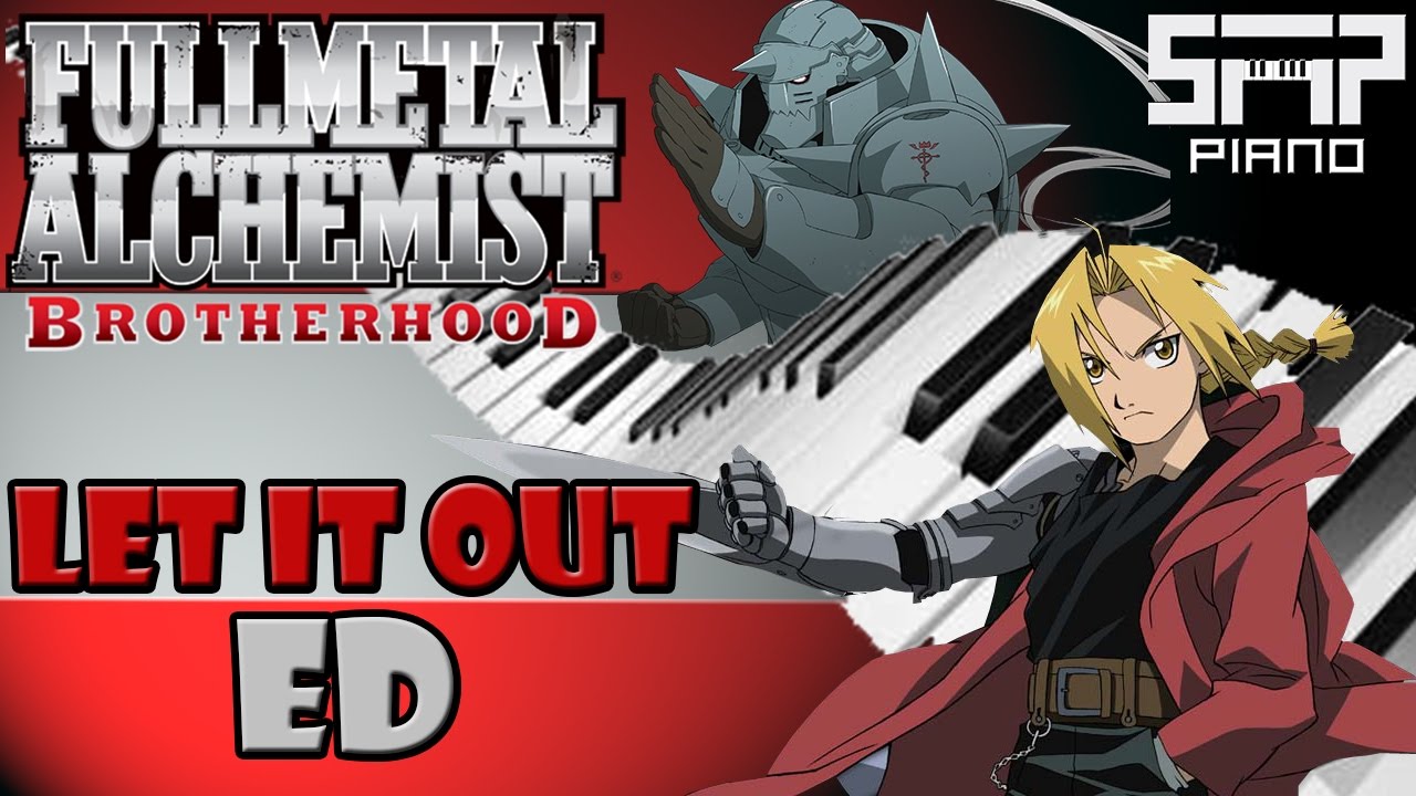 ►Fullmetal Alchemist Brotherhood Ending 2◄ ♫ Let it Out! ♫ Piano Cover