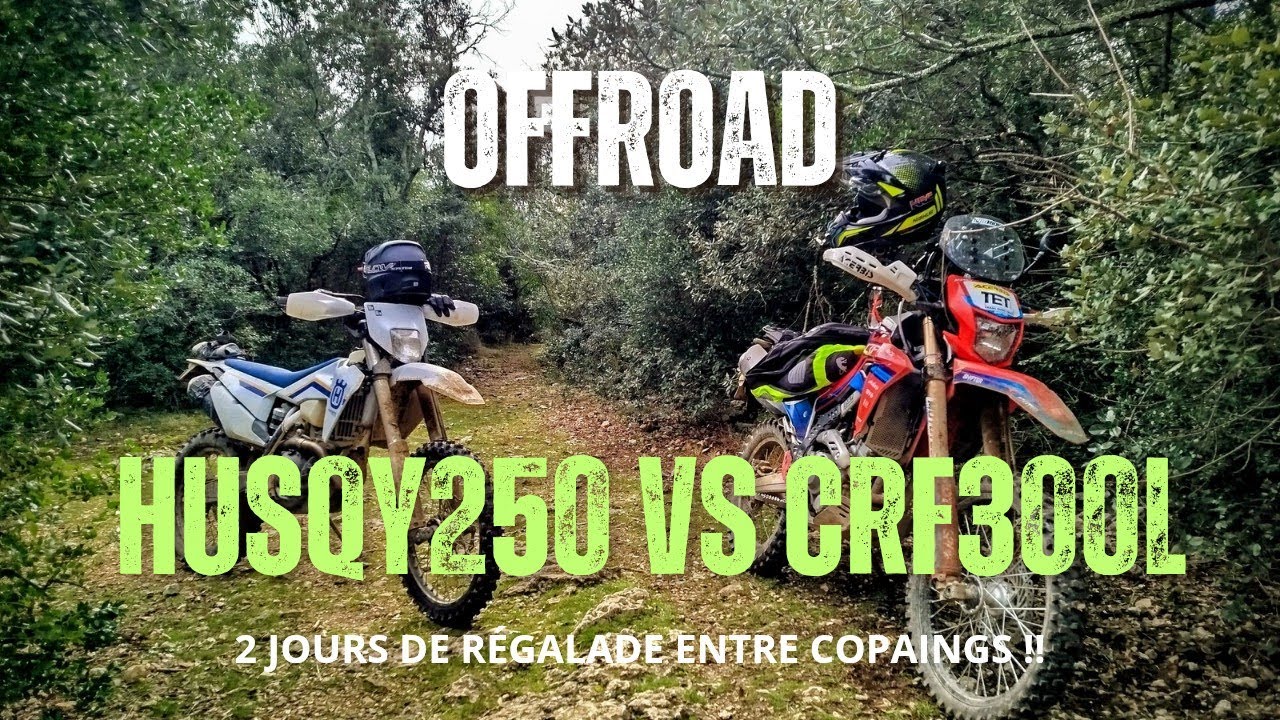 2 Jours Offroad : CRF300L vs Husky 250FE !