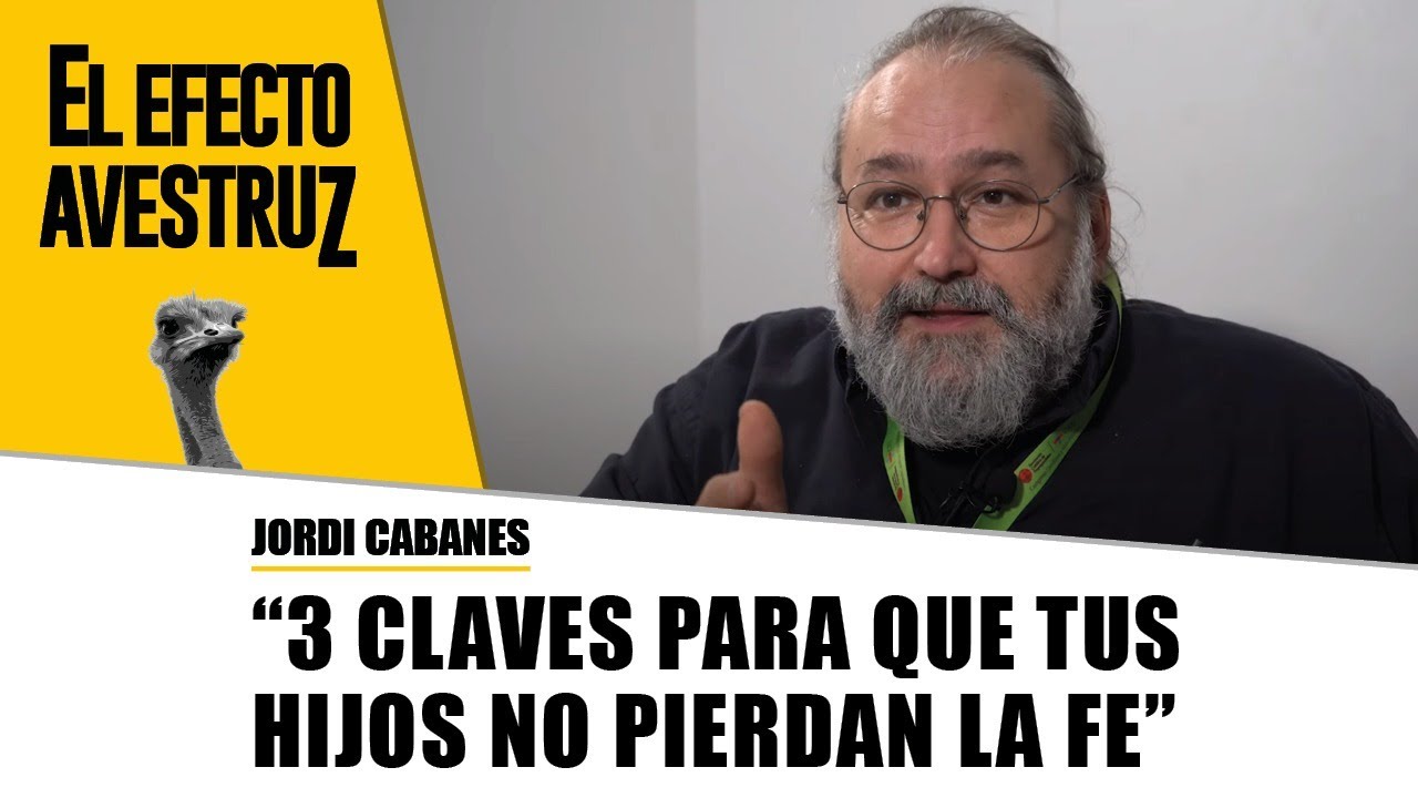🔴 3 claves para transmitir la Fe a tus hijos, por Jordi Cabanes || #EfectoAvestruz