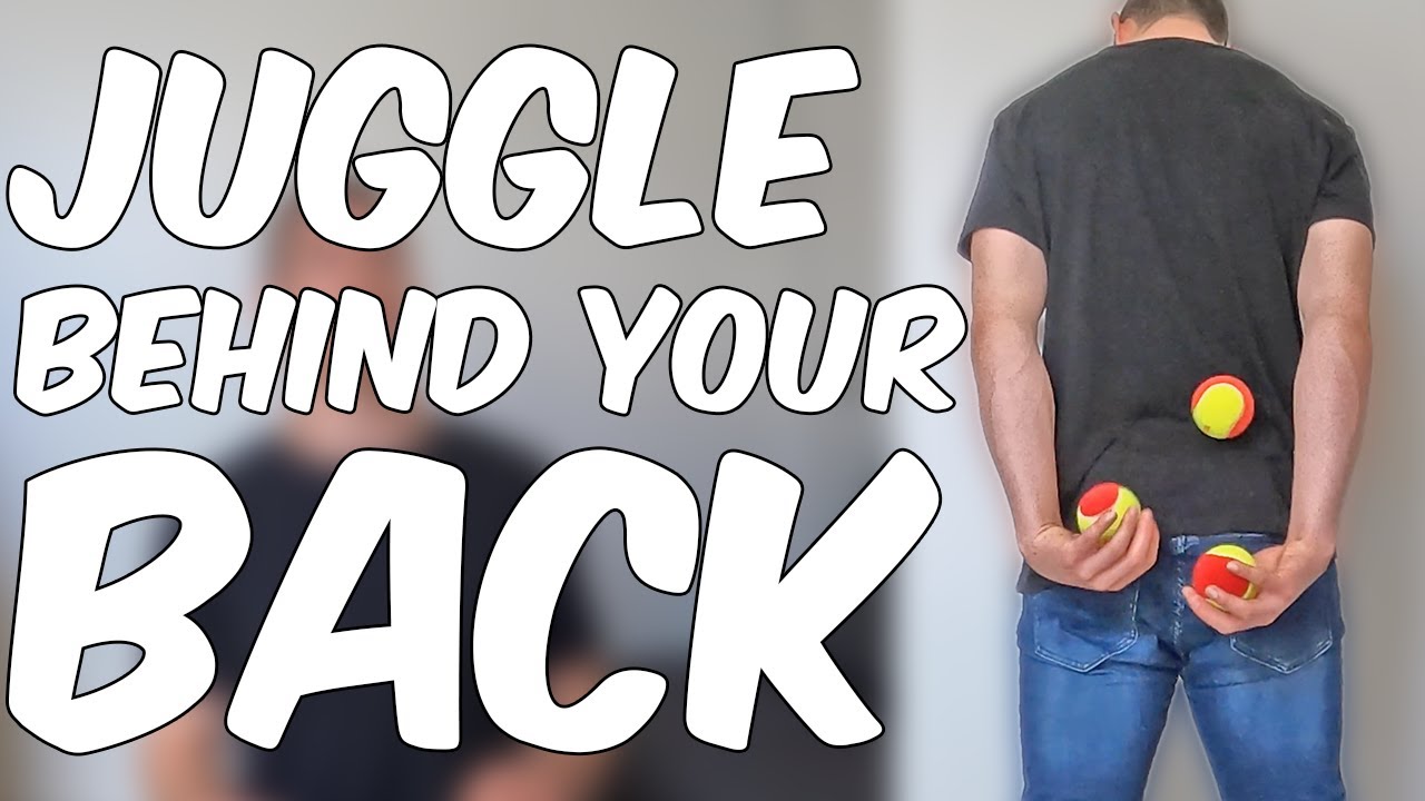 How to Juggle Behind your Back - Tutorial