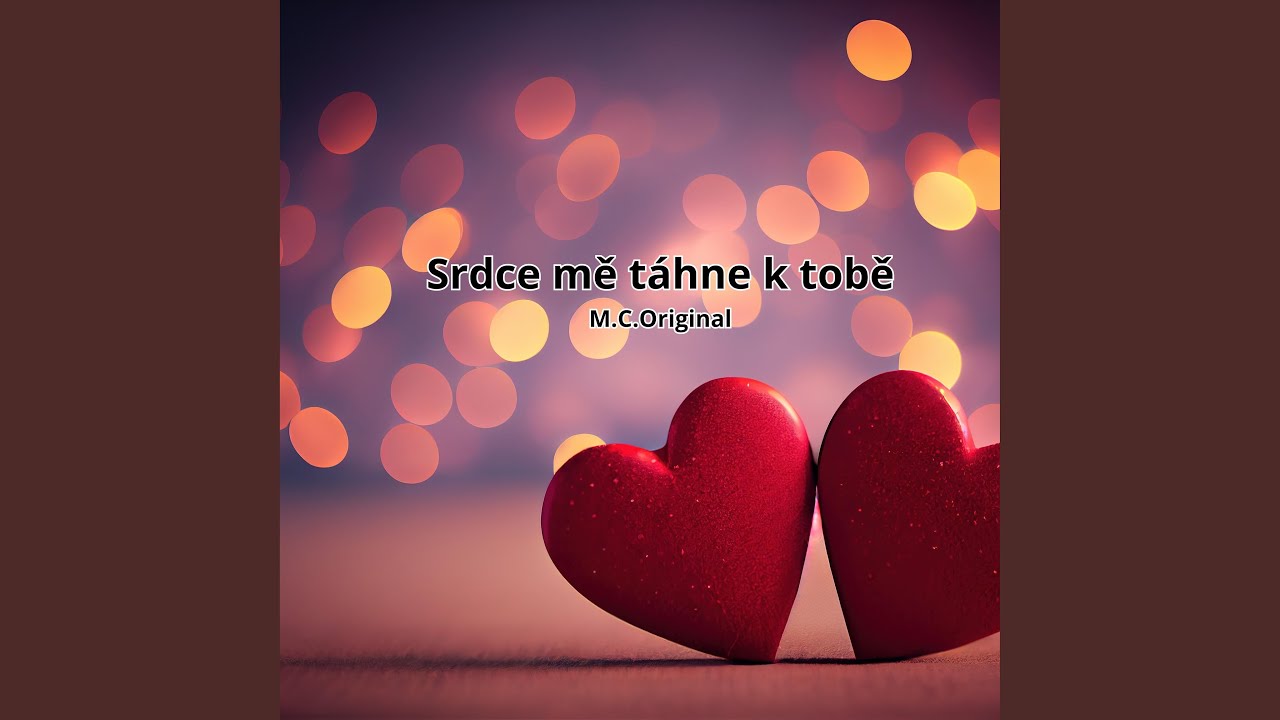 Srdce mě táhne k tobě