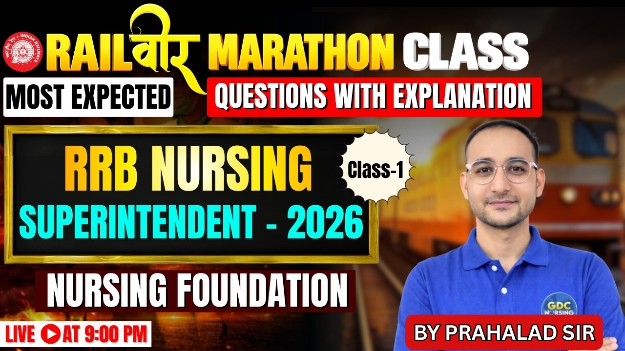 Railवीर Series Class–1 | Nursing Foundation Masterclass | Crack RRB Nursing Superintendent 2026