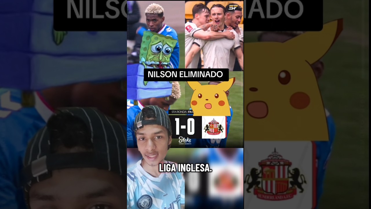 ¡PAPELÓN EN INGLATERRA! 🏴󠁧󠁢󠁥󠁮󠁧󠁿❌ Nilson Angulo y el Sunderland ELIMINADOS por uno de Tercera 🤯⚽️