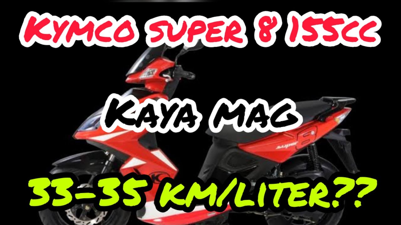 KYMCO SUPER 8 155CC FUEL CONSUMPTION PER LITER