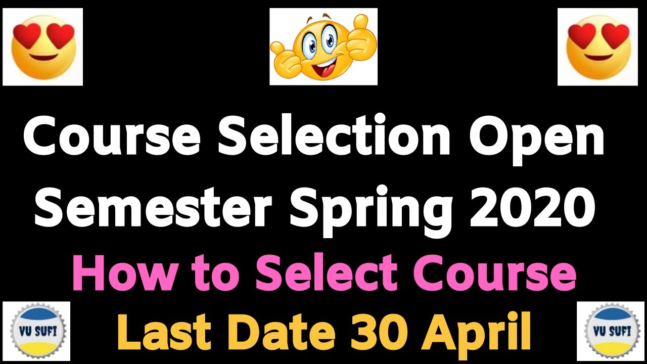 VU Course Selection Spring 2020 |Complete Guidelines|