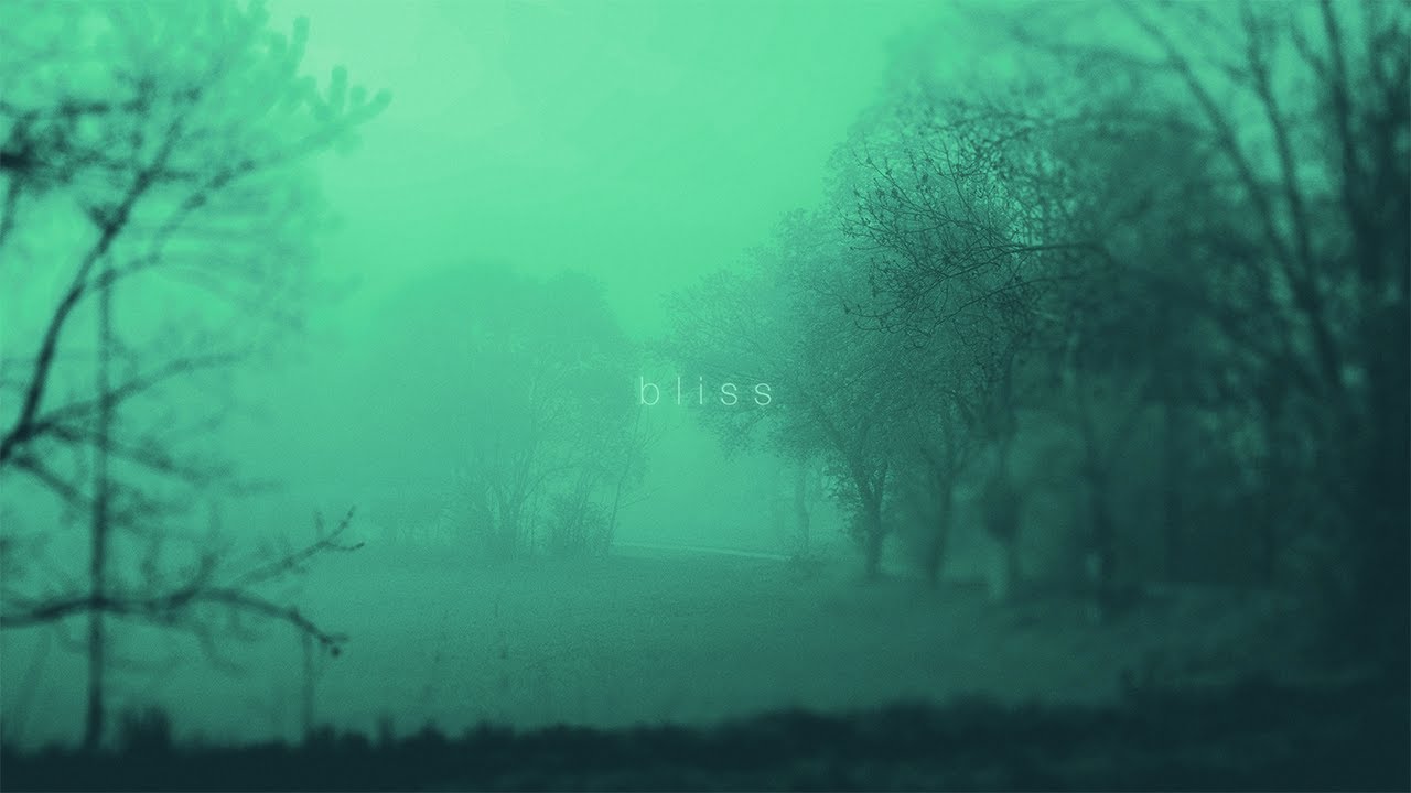 ohhdeer - bliss (ambient)