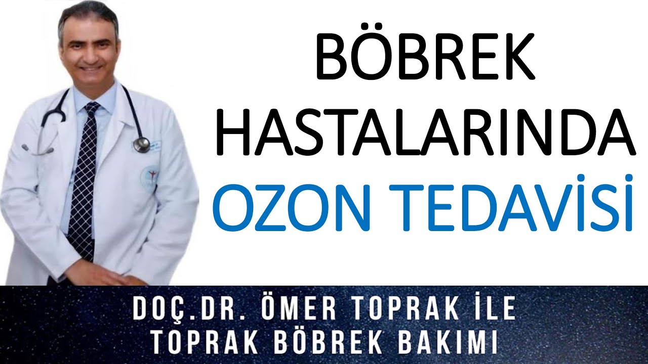 BÖBREK HASTALARINDA OZON TEDAVİSİ