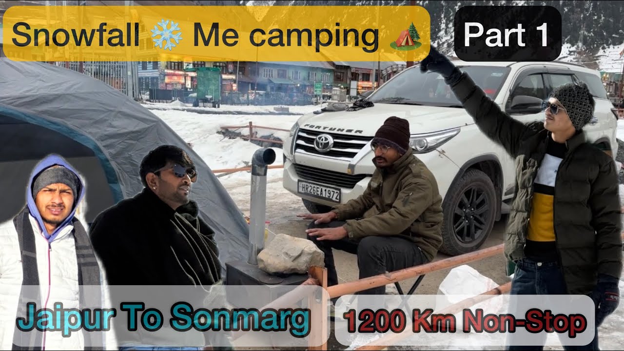 Snowfall❄️Me Camping 🏕️||1200Km Non-Stop || Fortuner Ko le gye ￼Pahado ⛰️|| By Road Trip Kashmir ||