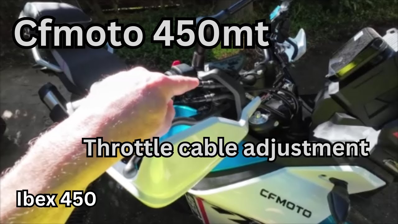 Cfmoto 450mt throttle cable slack adjustment