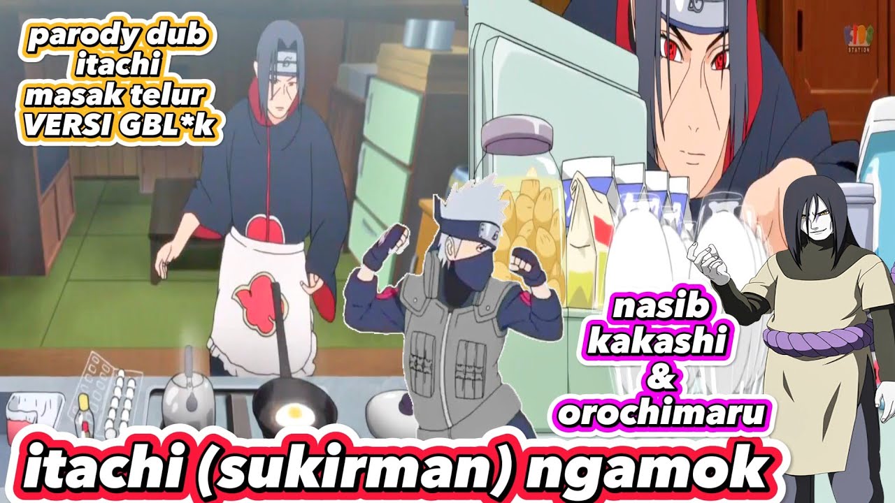 parody uciha sukirman masak telur & nasib orochimaru kakashi