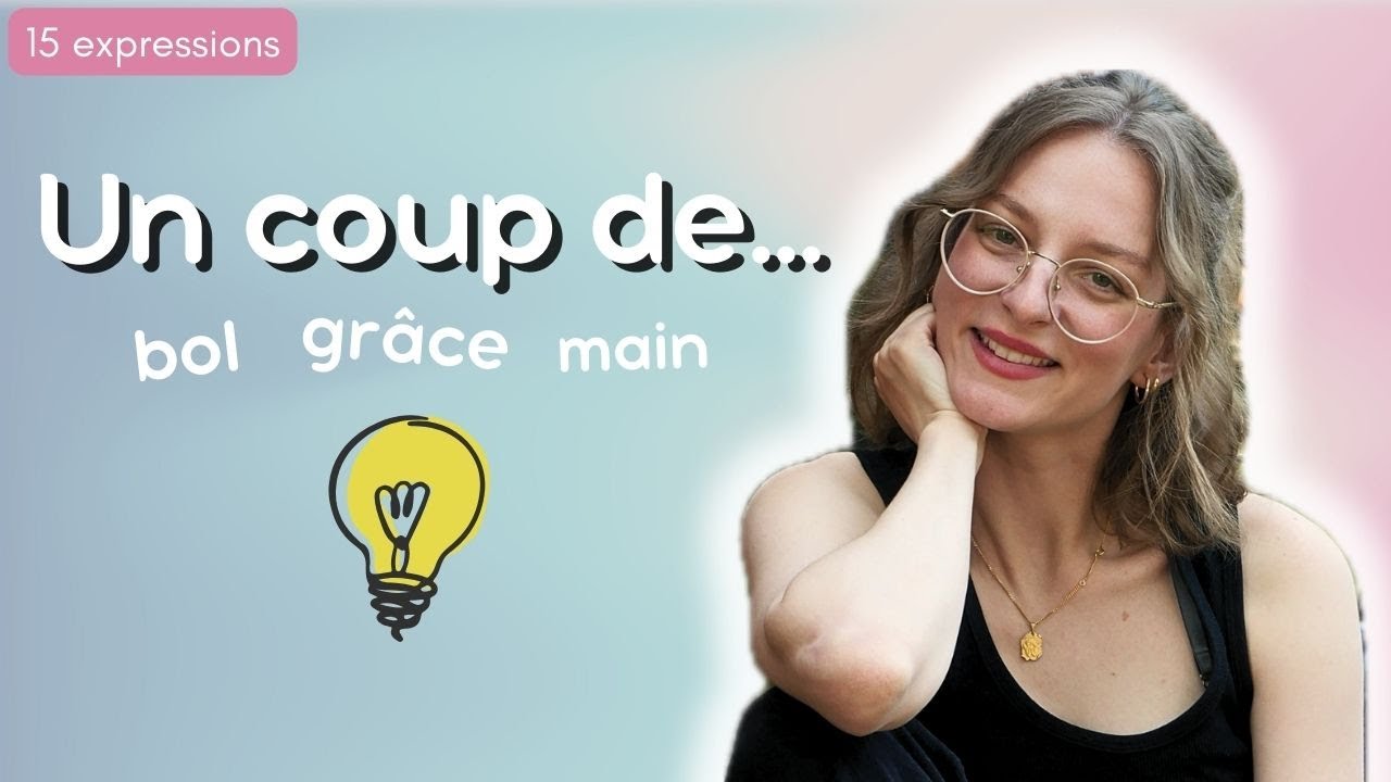 15 expressions françaises avec ‘coup’ (et comment les utiliser)
