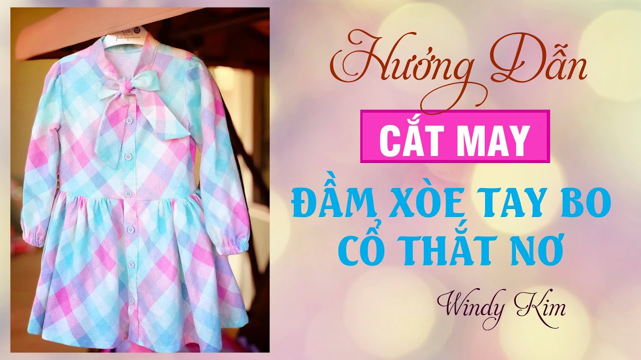 009- HƯỚNG DẪN CẮT MAY ÁO ĐẦM cổ thắt nơ và tay bo l Cách may nẹp cài cúc và ráp tay áo