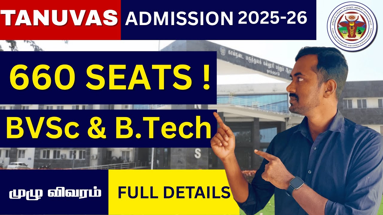 🎓 TANUVAS Admissions 2025–26 – Complete Guide | BVSc & B.Tech Programs | Vagai Sudar