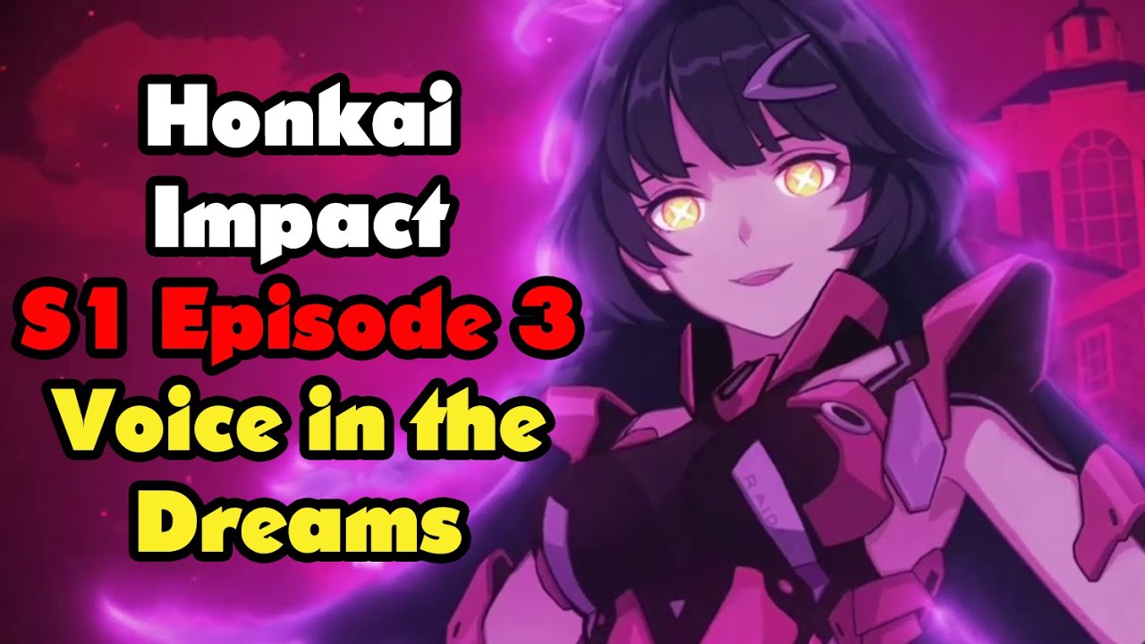 Honkai Impact S1 Episode 3 
