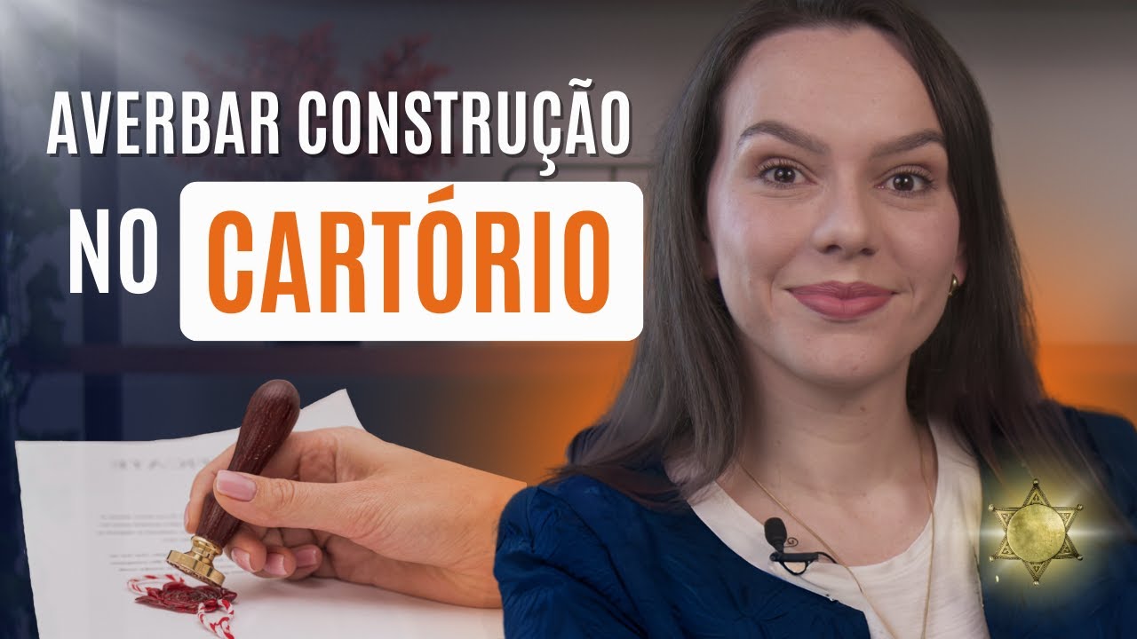 Como AVERBAR CONSTRUÇÃO no CARTÓRIO | Registro de Imóveis