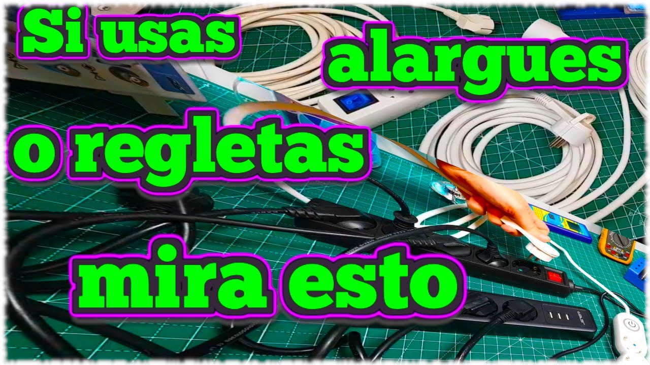 Si usas alargadores o regletas tienes que ver este vídeo