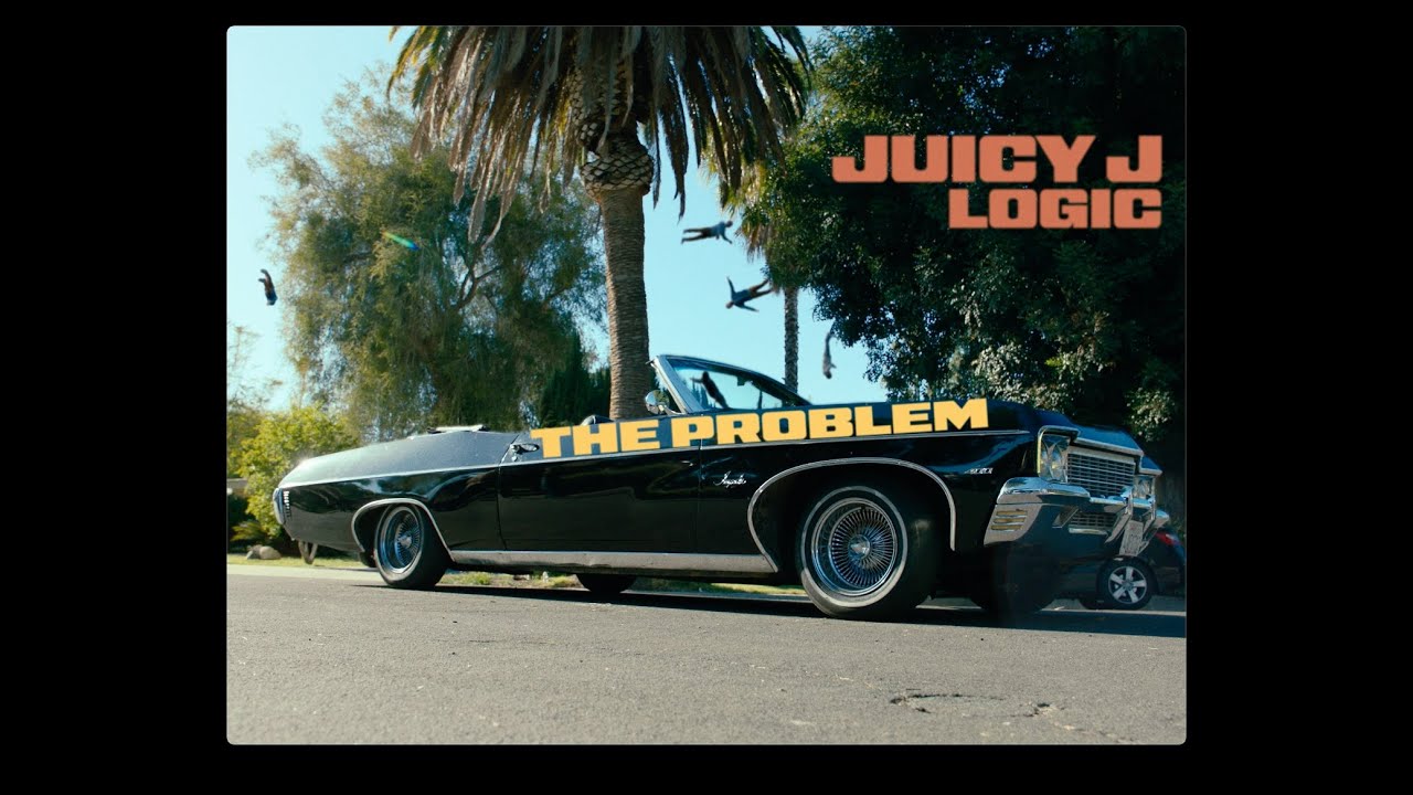 Juicy J x Logic - The Problem -  Official Video